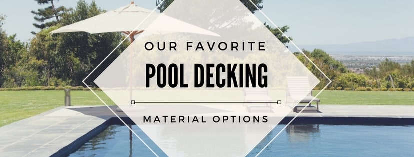 Our favorite pool decking material options - hero image